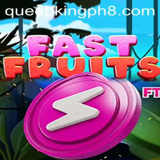 FastFruits: A Thrilling Journey into the Juicy World of Queepking.ph